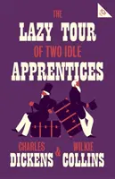 Leniwa wycieczka dwóch bezczynnych praktykantów - The Lazy Tour of Two Idle Apprentices