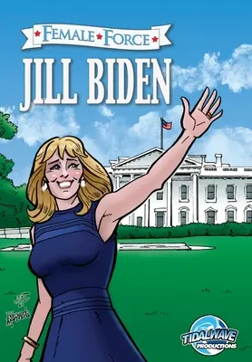 Kobieca siła: Jill Biden - Female Force: Jill Biden