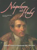 Napoleon i Włochy: 1805-1815 - Napoleon and Italy: 1805-1815