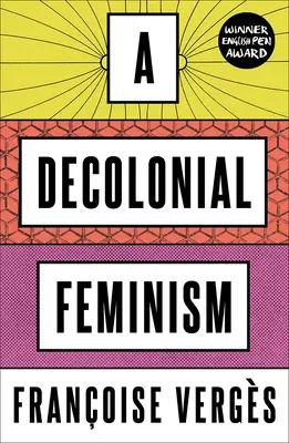 Feminizm dekolonialny - A Decolonial Feminism