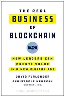 Prawdziwy biznes Blockchain: Jak liderzy mogą tworzyć wartość w nowej erze cyfrowej - The Real Business of Blockchain: How Leaders Can Create Value in a New Digital Age