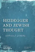 Heidegger i myśl żydowska: Trudni inni - Heidegger and Jewish Thought: Difficult Others