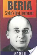 Beria: Pierwszy porucznik Stalina - Beria: Stalin's First Lieutenant