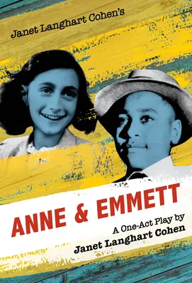 Janet Langhart Cohen's Anne & Emmett: A One-Act Play