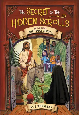 Sekret Ukrytych Zwojów: Ostatni zwój, księga 9 - The Secret of the Hidden Scrolls: The Final Scroll, Book 9