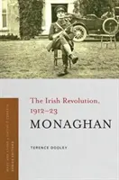 Monaghan: Irlandzka rewolucja, 1912-23 - Monaghan: The Irish Revolution, 1912-23