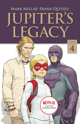 Dziedzictwo Jowisza, tom 4 (Netflix Edition) - Jupiter's Legacy, Volume 4 (Netflix Edition)