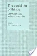 Społeczne życie rzeczy - The Social Life of Things