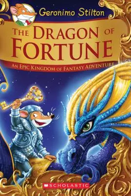 Smok fortuny (Geronimo Stilton i królestwo fantazji: wydanie specjalne #2), 2: Epicka przygoda w królestwie fantazji - The Dragon of Fortune (Geronimo Stilton and the Kingdom of Fantasy: Special Edition #2), 2: An Epic Kingdom of Fantasy Adventure
