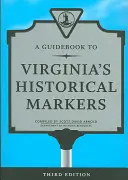 Przewodnik po znakach historycznych Wirginii - A Guidebook to Virginia's Historical Markers