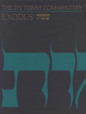 Komentarz do Tory JPS: Exodus - The JPS Torah Commentary: Exodus