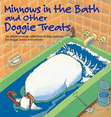 Muminki w kąpieli i inne przysmaki dla psów - Minnows in the Bath and Other Doggie Treats