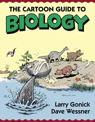 Kreskówkowy przewodnik po biologii - The Cartoon Guide to Biology