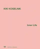 Kiki Kogelnik: Życie wewnętrzne - Kiki Kogelnik: Inner Life