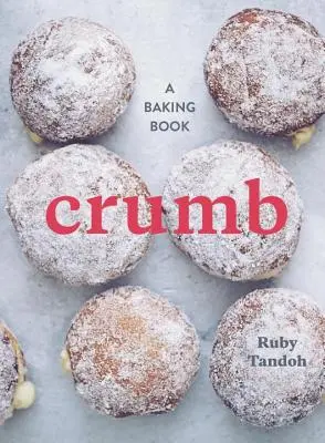 Crumb: Książka kucharska - Crumb: A Baking Book