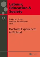 Doświadczenia doktoranckie w Finlandii - Doctoral Experiences in Finland