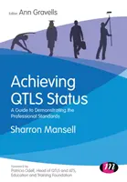 Osiągnięcie statusu Qtls: Przewodnik demonstrujący standardy zawodowe - Achieving Qtls Status: A Guide to Demonstrating the Professional Standards