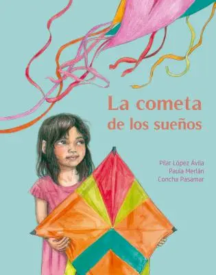 La Cometa de Los Sueos (latawiec marzeń) - La Cometa de Los Sueos (the Kite of Dreams)