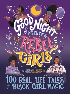 Opowieści na dobranoc dla zbuntowanych dziewcząt: 100 prawdziwych opowieści o magii czarnej dziewczyny, 4 - Good Night Stories for Rebel Girls: 100 Real-Life Tales of Black Girl Magic, 4