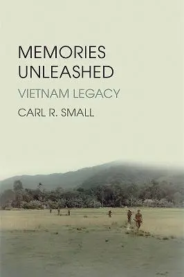 Uwolnione wspomnienia: Dziedzictwo Wietnamu - Memories Unleashed: Vietnam Legacy
