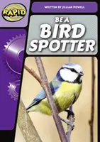 Rapid Phonics Step 3: Be a Bird Spotter (Non-fiction)