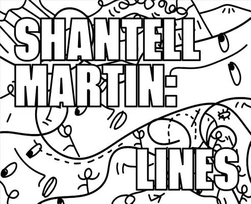 Shantell Martin: Linie - Shantell Martin: Lines