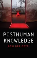 Wiedza postludzka - Posthuman Knowledge