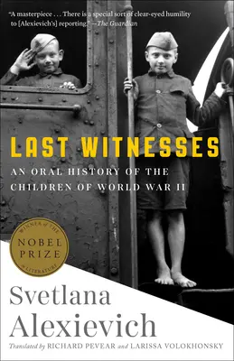 Ostatni świadkowie: Historia mówiona dzieci II wojny światowej - Last Witnesses: An Oral History of the Children of World War II