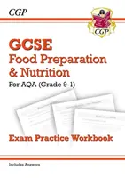 Klasa 9-1 GCSE Food Preparation & Nutrition - Zeszyt ćwiczeń egzaminacyjnych AQA (zawiera odpowiedzi) - Grade 9-1 GCSE Food Preparation & Nutrition - AQA Exam Practice Workbook (includes Answers)