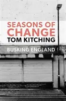 Sezony zmian - Busking England - Seasons of Change - Busking England