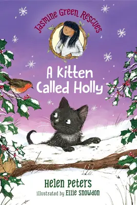 Jasmine Green Rescues: Kociak zwany Holly - Jasmine Green Rescues: A Kitten Called Holly