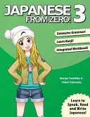 Japoński od zera! 3: Sprawdzone techniki nauki japońskiego dla studentów i profesjonalistów - Japanese From Zero! 3: Proven Techniques to Learn Japanese for Students and Professionals