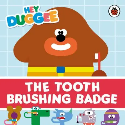Hey Duggee: Odznaka za szczotkowanie zębów - Hey Duggee: The Tooth Brushing Badge