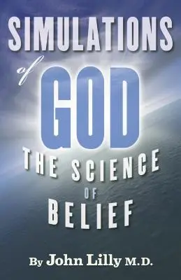 Symulacje Boga: Nauka o wierze - Simulations of God: The Science of Belief