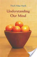 Zrozumieć nasz umysł: 50 wersetów na temat psychologii buddyjskiej - Understanding Our Mind: 50 Verses on Buddhist Psychology