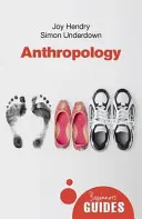 Antropologia: Przewodnik dla początkujących - Anthropology: A Beginner's Guide