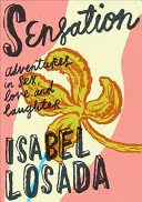 Sensacja: Przygody z seksem, miłością i śmiechem - Sensation: Adventures in Sex, Love & Laughter