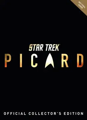 Star Trek Picard: Oficjalna edycja kolekcjonerska - Star Trek Picard: The Official Collector's Edition Book