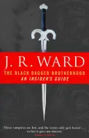 Bractwo Czarnego Sztyletu: Przewodnik dla wtajemniczonych - Black Dagger Brotherhood: An Insider's Guide