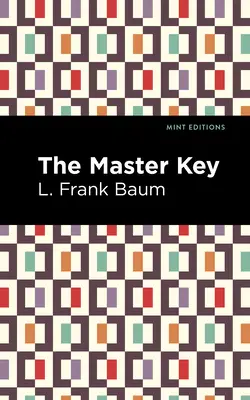 The Master Key: Bajka elektryczna - The Master Key: An Electric Fairy Tale