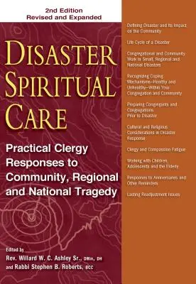 Opieka duchowa w przypadku katastrofy, wydanie 2: Praktyczne reakcje duchowieństwa na tragedię społeczną, regionalną i narodową - Disaster Spiritual Care, 2nd Edition: Practical Clergy Responses to Community, Regional and National Tragedy