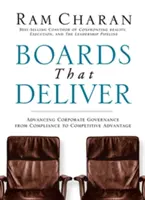 Boards That Deliver: Rozwój ładu korporacyjnego od zgodności do przewagi konkurencyjnej - Boards That Deliver: Advancing Corporate Governance from Compliance to Competitive Advantage