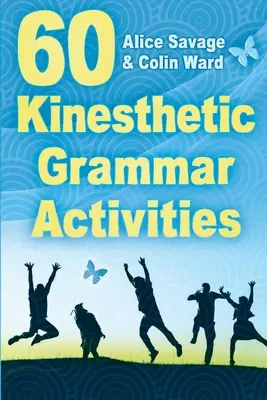 60 kinestetycznych ćwiczeń gramatycznych - 60 Kinesthetic Grammar Activities