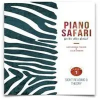 SAFARI NA PIANINO DLA STARSZYCH POCZĄTKUJĄCYCH - PIANO SAFARI OLDER BEGINNER SIGHT READIN