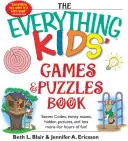 The Everything Kids' Games & Puzzles Book: Tajne kody, kręte labirynty, ukryte obrazki i wiele więcej - na wiele godzin zabawy! - The Everything Kids' Games & Puzzles Book: Secret Codes, Twisty Mazes, Hidden Pictures, and Lots More - For Hours of Fun!