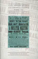 Ziemia, polityka ludowa i przemoc agrarna w Irlandii: Przypadek hrabstwa Kerry w latach 1872-86 - Land, Popular Politics and Agrarian Violence in Ireland: The Case of County Kerry,1872-86