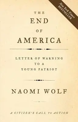 Koniec Ameryki: List ostrzegawczy do młodego patrioty - The End of America: Letter of Warning to a Young Patriot