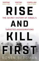 Powstań i zabij pierwszy - tajna historia izraelskich zabójstw celowych - Rise and Kill First - The Secret History of Israel's Targeted Assassinations