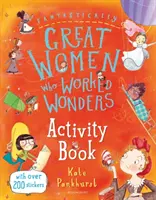 Fantastycznie wielkie kobiety, które zdziałały cuda Zeszyt ćwiczeń - Fantastically Great Women Who Worked Wonders Activity Book