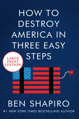 Jak zniszczyć Amerykę w trzech prostych krokach - How to Destroy America in Three Easy Steps